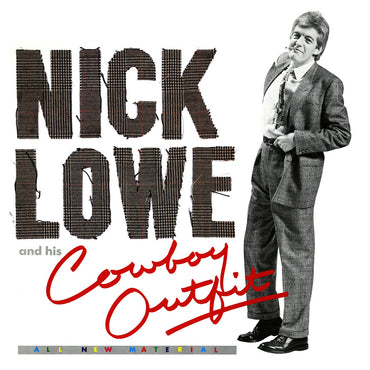 Nick Lowe and His Cowboy Outfit [Vinyl] (ONLINE ORDER ONLY)