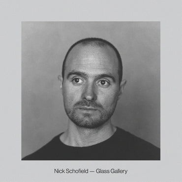 Nick Schofield - Glass Gallery [CD] (ONLINE ORDER ONLY)
