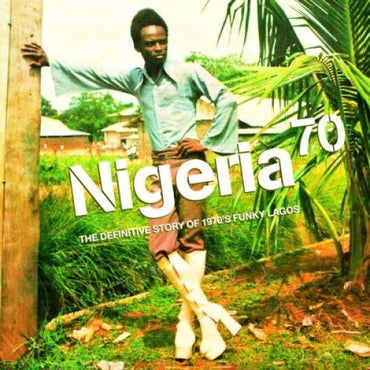 Definitive Story Of 1970s Funky Lagos [CD] (ONLINE ORDER ONLY)