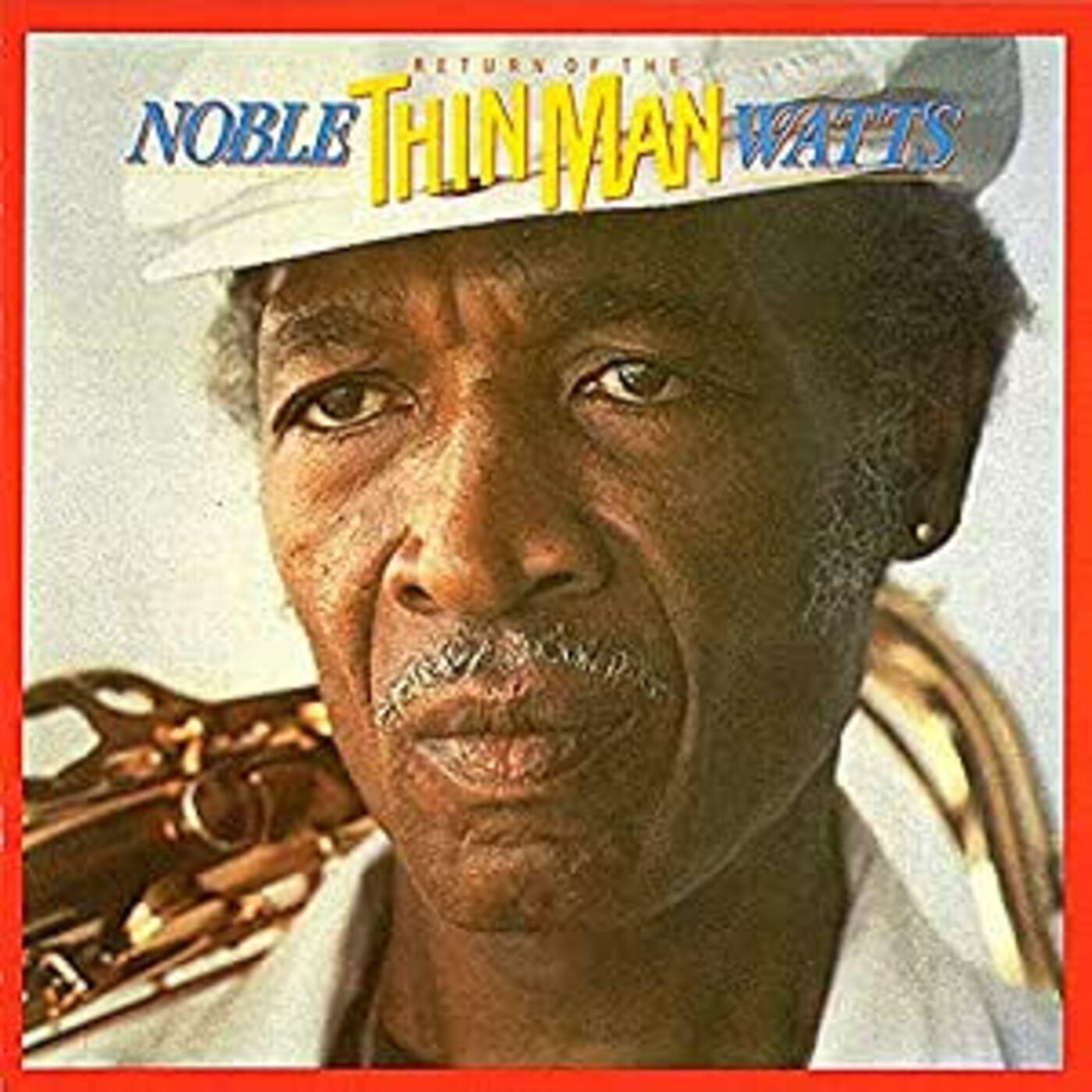 Noble Watts - Return Of The Thin Man [CD] (ONLINE ORDER ONLY)