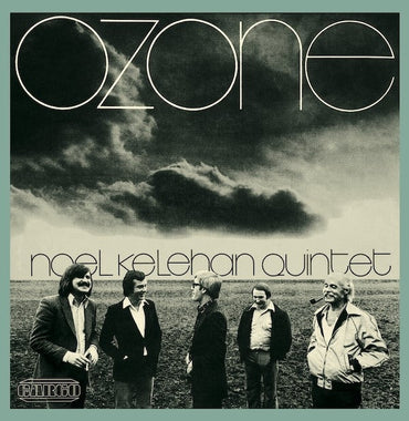 NOEL KELEHAN QUINTET - Ozone [Vinyl] (ONLINE ORDER ONLY)