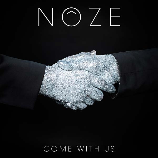 NOZE - Come With Us [Vinyl] (ONLINE ORDER ONLY)