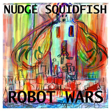 NUDGE SQUIDFISH - Robot Wars [Vinyl] (ONLINE ORDER ONLY)