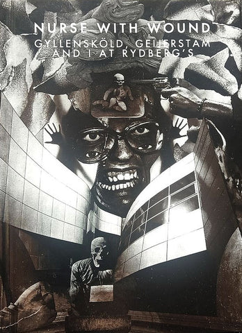 Nurse With Wound - Gyllenskold, Geijerstam And I At Rydberg's [CD] (ONLINE ORDER ONLY)