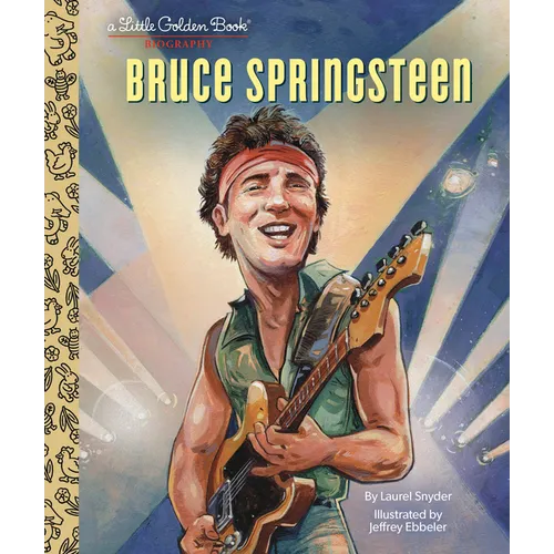 Bruce Springsteen a Little Golden Book Biography - Hardcover (ONLINE ORDER ONLY)