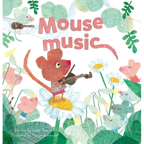 Mouse Music - Hardcover (ONLINE ORDER ONLY)