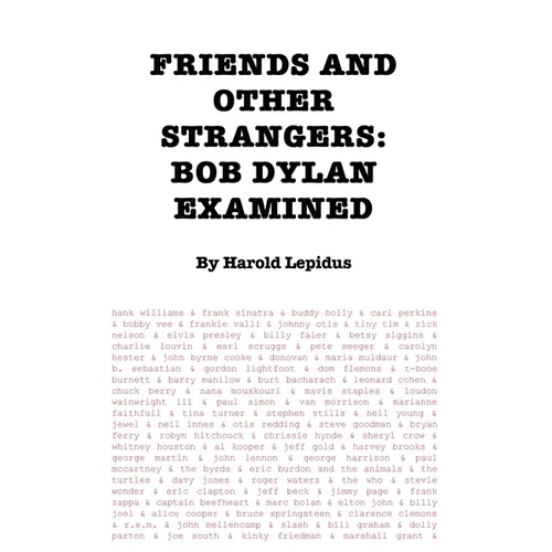 Friends and Other Strangers: Bob Dylan Examined - Paperback (ONLINE ORDER ONLY)