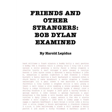 Friends and Other Strangers: Bob Dylan Examined - Paperback (ONLINE ORDER ONLY)