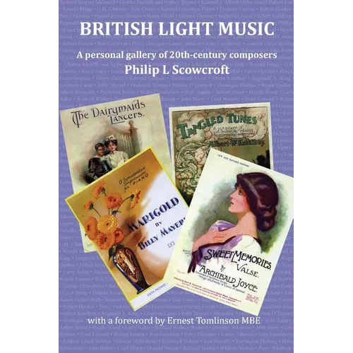 British Light Music, a Personal Gallery of 20th Century Composers. - Paperback (ONLINE ORDER ONLY)
