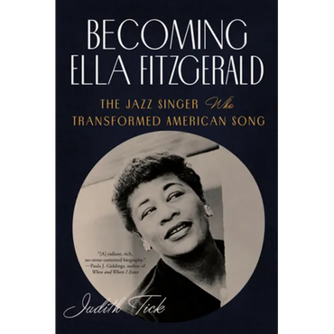 Becoming Ella Fitzgerald: The Jazz Singer Who Transformed American Song - Paperback (ONLINE ORDER ONLY)