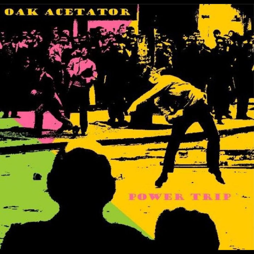 Oak Acetator - Power Trip [CD] (ONLINE ORDER ONLY)