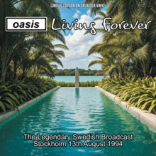 Living Forever: The Legendary Swedish Broadcast, August 1994 (Limited Edition, Blue & Green Splatter Vinyl) [Import] [Vinyl] (ONLINE ORDER ONLY)