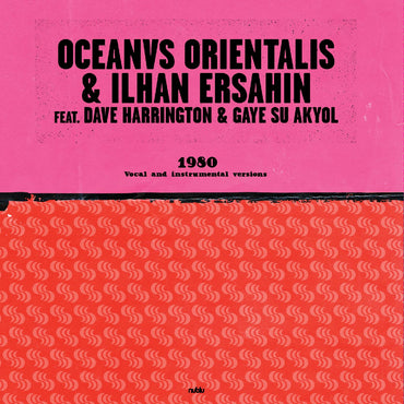 Oceanvs Orientalis & Ilhan Ersahin - 1980 [Vinyl] (ONLINE ORDER ONLY)