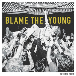 Blame The Young [Vinyl]
