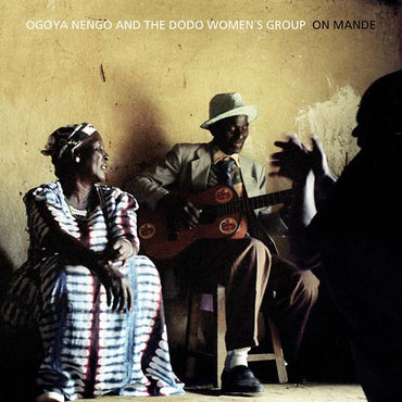 OGOYA NENGO AND THE DODO WOMEN'S GROUP - On Mande [CD] (ONLINE ORDER ONLY)