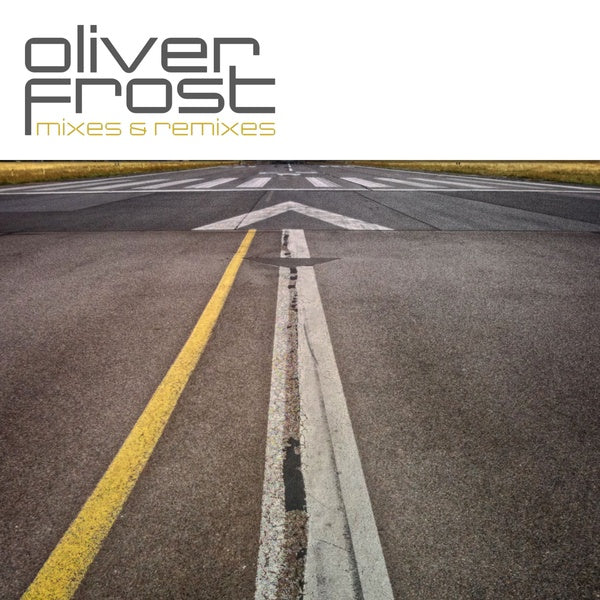 OLIVER FROST - Mixes & Remixes [CD] (ONLINE ORDER ONLY)