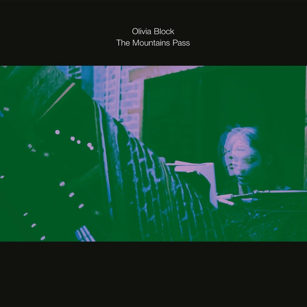 OLIVIA BLOCK - The Mountains Pass [Vinyl]
