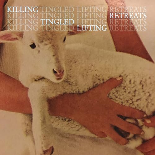 Killing Tingled Lifting Retreats [Vinyl]