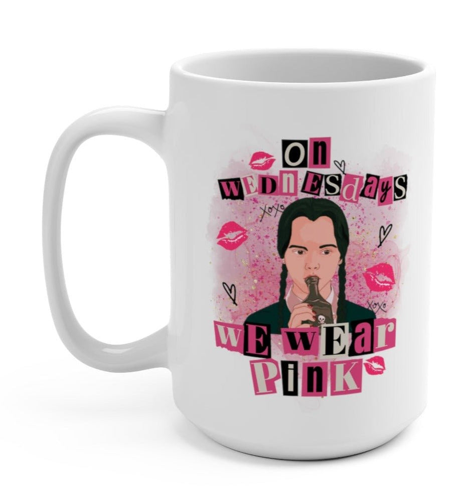 On Wednesdays We Wear Pink 15oz Mug (ONLINE ORDER ONLY)
