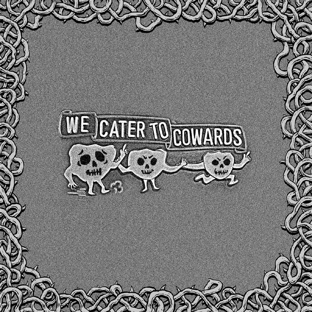 We Cater To Cowards [CD] (ONLINE ORDER ONLY)