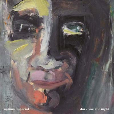 OPTIMO (ESPACIO) - Dark Was the Night [CD] (ONLINE ORDER ONLY)