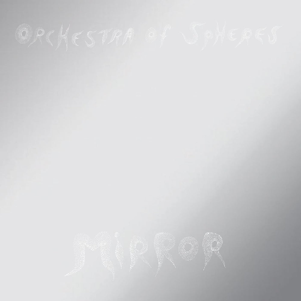 Orchestra Of Spheres - Mirror [Vinyl]
