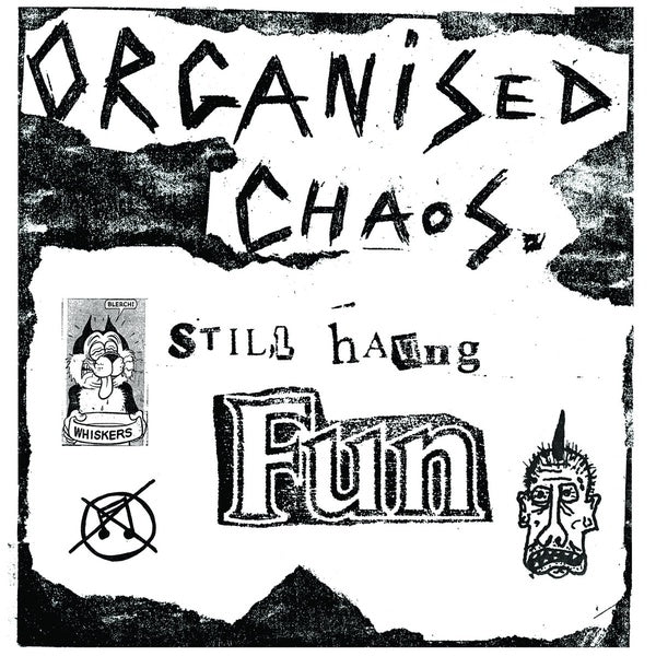 ORGANIZED CHAOS - Still Having Fun [Vinyl] (ONLINE ORDER ONLY)