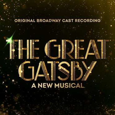 The Great Gatsby - A New Musical (Original Broadway Cast Recording) [Vinyl] (ONLINE ORDER ONLY)