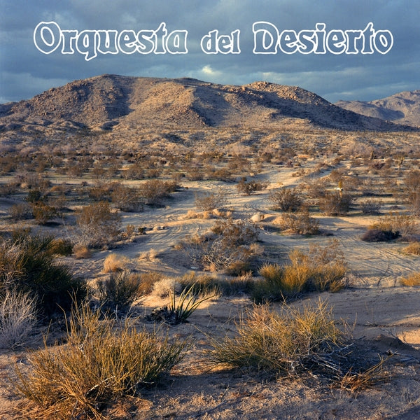 ORQUESTA DEL DESIERTO - Orquesta Del Desierto [Vinyl]