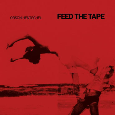 Orson Hentschel - Feed The Tape [CD] (ONLINE ORDER ONLY)