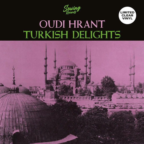 OUDI HRANT - Turkish Delight (Clear Vinyl) [Vinyl]