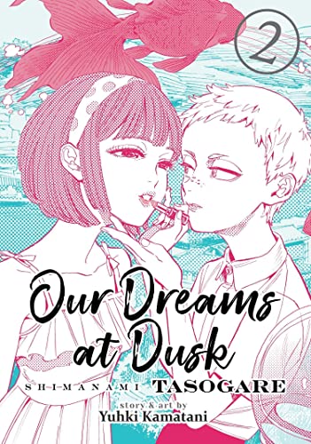 Our Dreams At Dusk Vol 2 (Online Order Only)