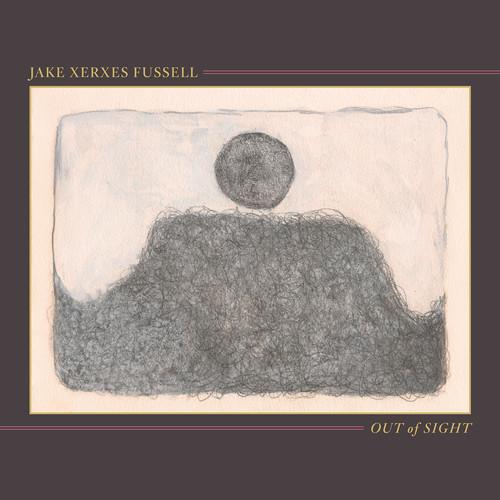 Jake Xerxes Fussell - OUT OF SIGHT [Vinyl] (ONLINE ORDER ONLY)