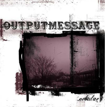 OUTPUTMESSAGE - Nebulae [CD] (ONLINE ORDER ONLY)