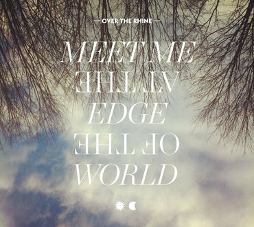 Meet Me At The Edge Of The World [CD] (ONLINE ORDER ONLY)