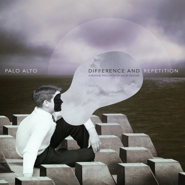 PALO ALTO - Difference and Repetition: A Musical Evocation Of Gilles Deleuze [Vinyl] (ONLINE ORDER ONLY)