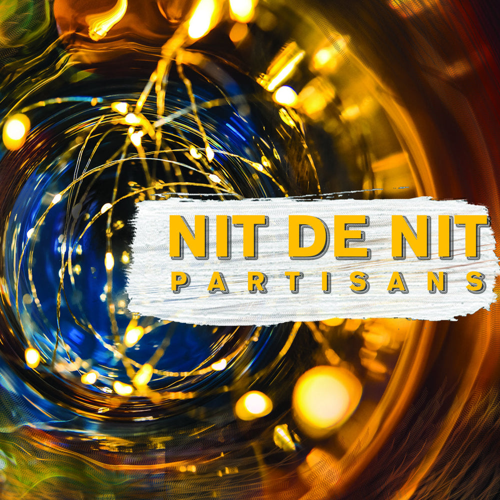 Partisans - Nit De Nit [Vinyl] (ONLINE ORDER ONLY)