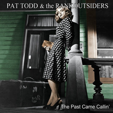 PAT TODD & THE RANKOUTSIDERS - The Past Came Callin' [CD] (ONLINE ORDER ONLY)