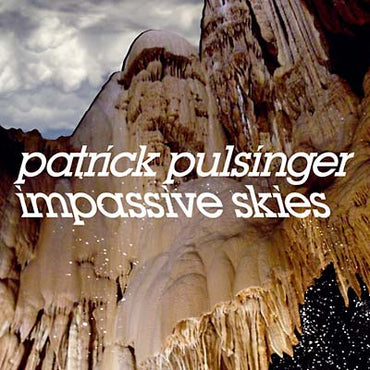 PATRICK PULSINGER - Impassive Skies [CD] (ONLINE ORDER ONLY)