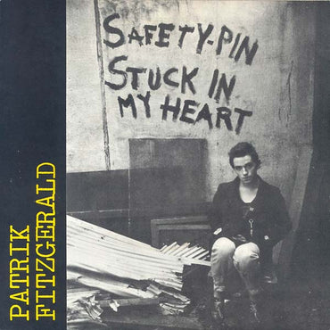 Safety Pin Stuck in My Heart [Vinyl] (ONLINE ORDER ONLY)