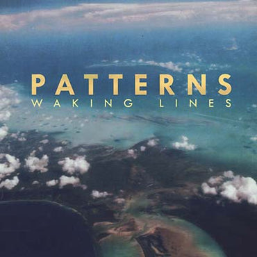 Patterns - Waking Lines [Vinyl] (ONLINE ORDER ONLY)