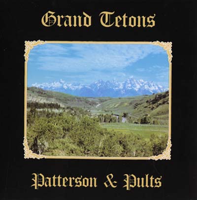PATTERSON & PULTS - Grand Tetons [CD] (ONLINE ORDER ONLY)