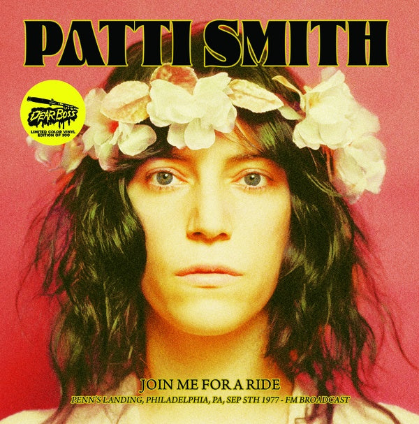 Patti Smith - Join Me For A Ride: Penn's Landing, Philadelphia, Pa, Sep 5th 1977 - FM Broadcast (Pink Vinyl) [Vinyl] (ONLINE ORDER ONLY)