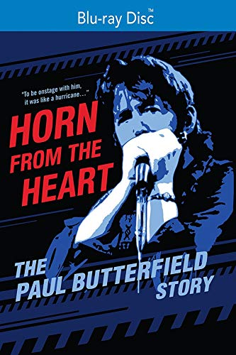 Horn From The Heart: The Paul Butterfield Story [Blu-ray] (ONLINE ORDER ONLY)