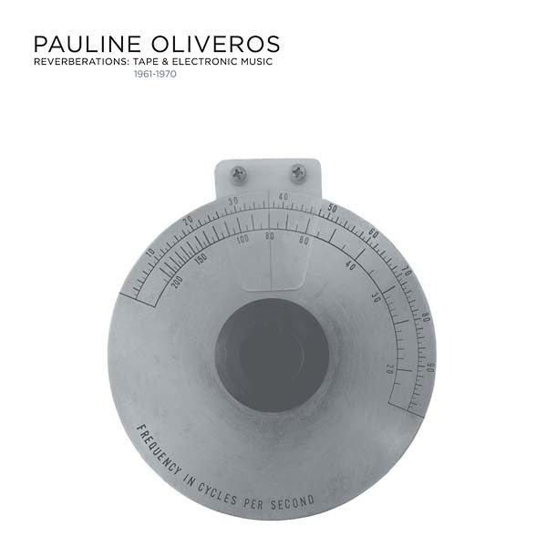 Reverberations: Tape & Electronic Music 1961-1970 (2022 Edition) [CD]