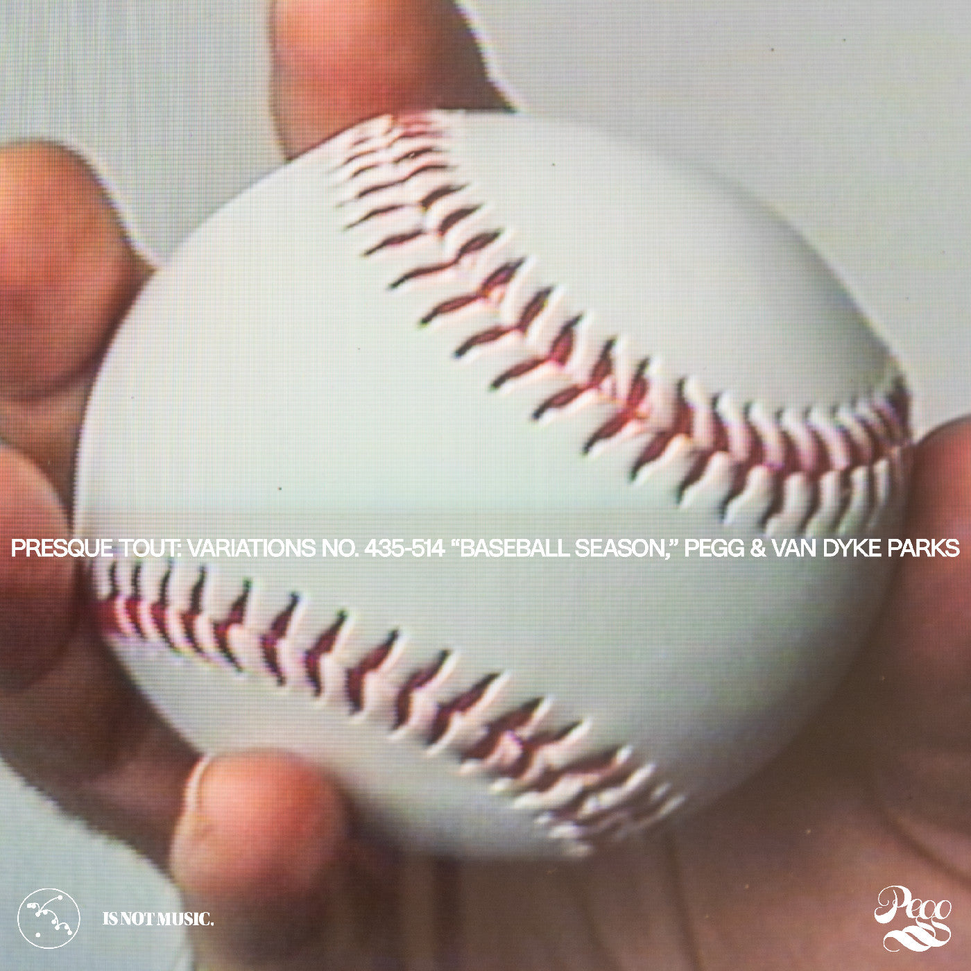 Presque Tout: Variations No. 435-514 “Baseball Season,” Pegg & Van Dyke Parks [CD] (ONLINE ORDER ONLY)