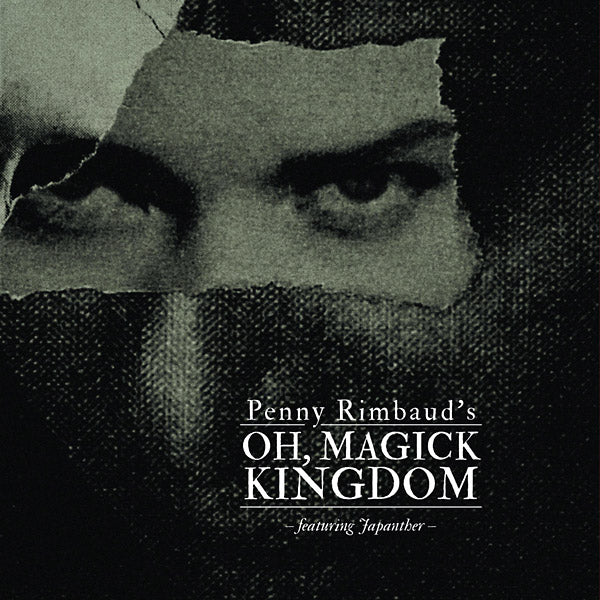 PENNY RIMBAUD - Oh Magick Kingdom [CD] (ONLINE ORDER ONLY)