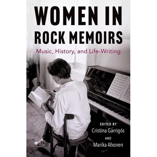 Women in Rock Memoirs: Music, History, and Life-Writing - Paperback (ONLINE ORDER ONLY)