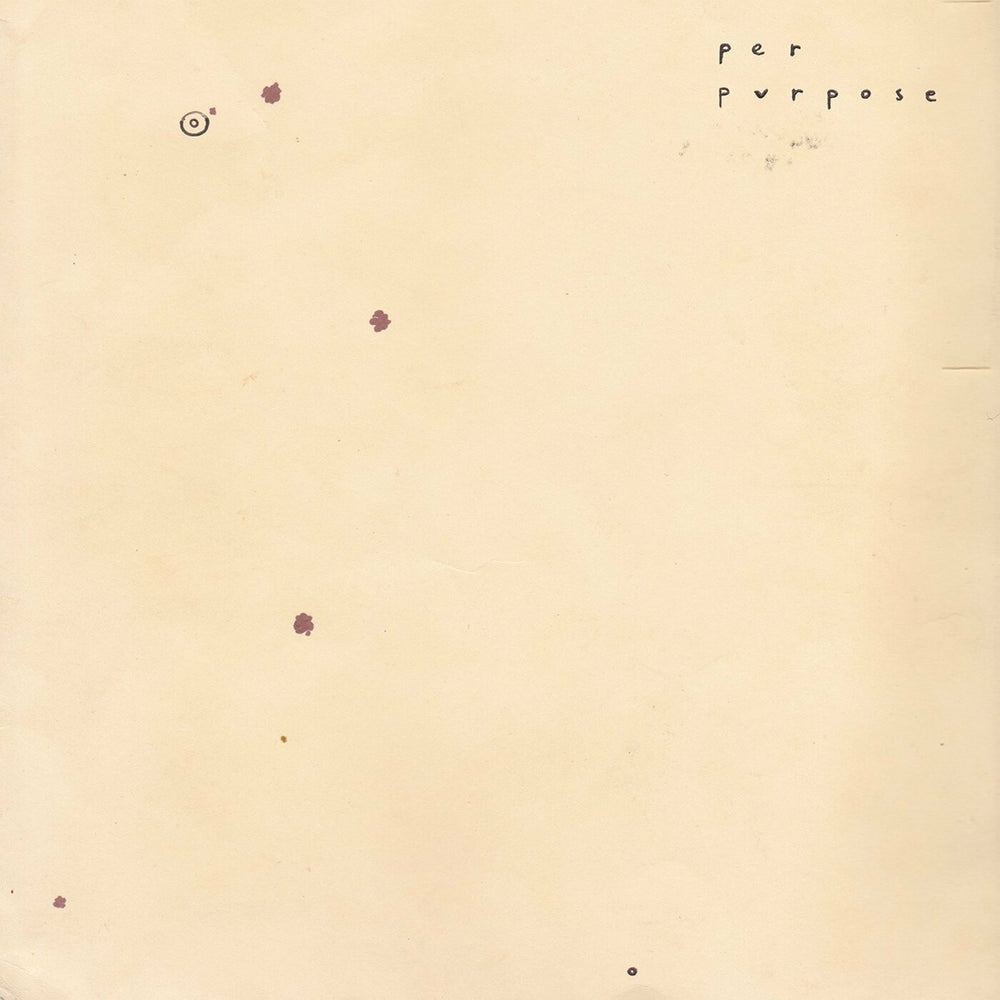 Per Purpose - Circle The Stains [Vinyl] (ONLINE ORDER ONLY)