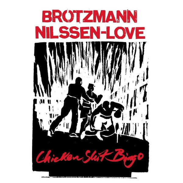 PETER BROTZMANN & PAAL NILSSEN-LOVE - Chicken Shit Bingo [Vinyl] (ONLINE ORDER ONLY)
